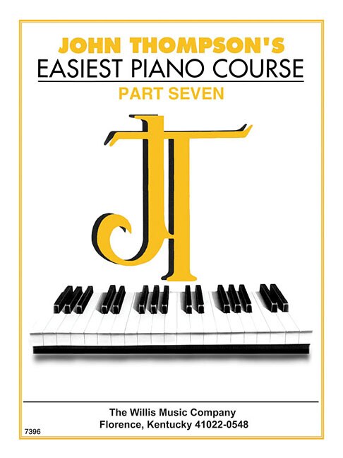 John Thompson's Easiest Piano Course - Part 7 - Book Only: Part 7 - Book only