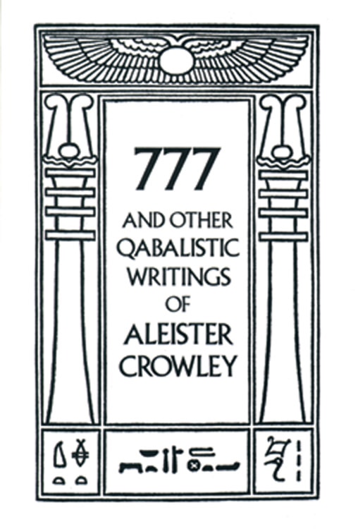 777 & Other Qabalistic Writings Of Aleister Crowley