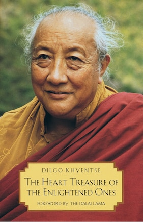 The Heart Treasure Of The Enlightened Ones: The Practice Of View, Meditation, And Action