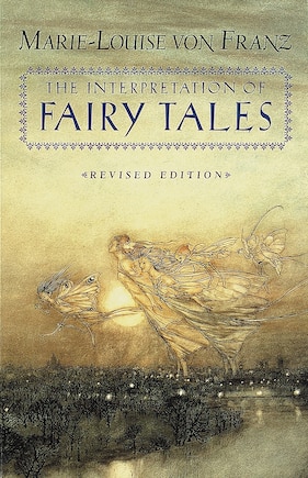 The Interpretation of Fairy Tales: Revised Edition