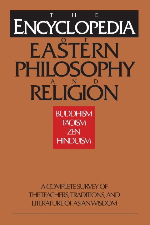 Front cover_The Encyclopedia of Eastern Philosophy and Religion