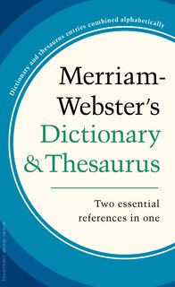 Merriam-Webster’s Dictionary and Thesaurus