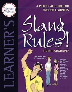 Front cover_Merriam-Webster's Learner's: Slang Rules!