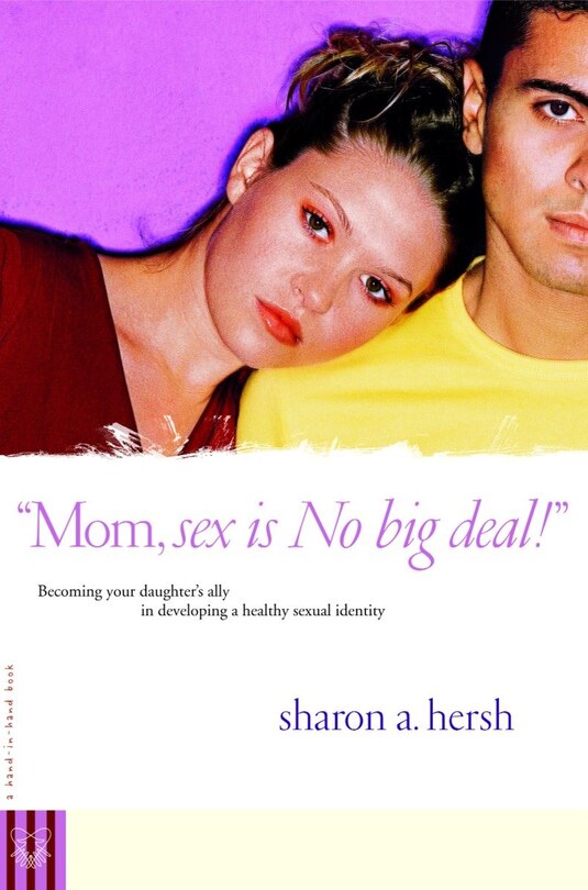 Front cover_Mom, sex is NO big deal!
