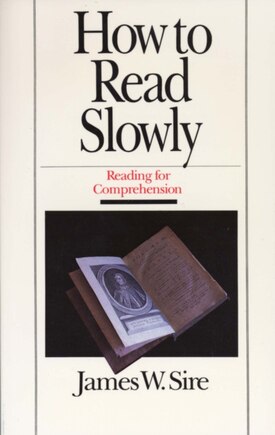 How To Read Slowly: Reading For Comprehension