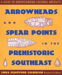 Couverture_Arrowheads and Spear Points in the Prehistoric Southeast