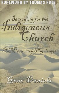 Front cover_Searching for the Indigenous Church: