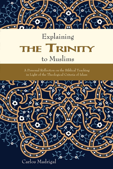 Front cover_Explaining the Trinity to Muslims