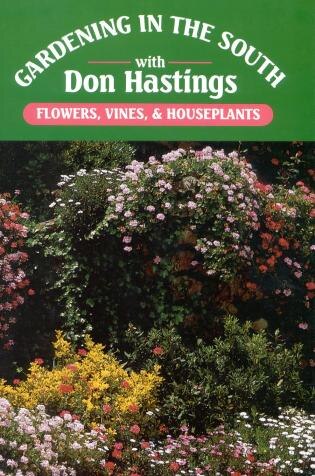 Couverture_Gardening in the South: Flowers, Vines, & Houseplants