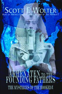 Front cover_Akhenaten to the Founding Fathers