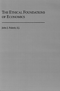 Front cover_The Ethical Foundations of Economics