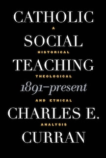 Front cover_Catholic Social Teaching, 1891-Present