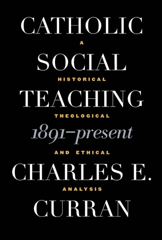 Front cover_Catholic Social Teaching, 1891-Present