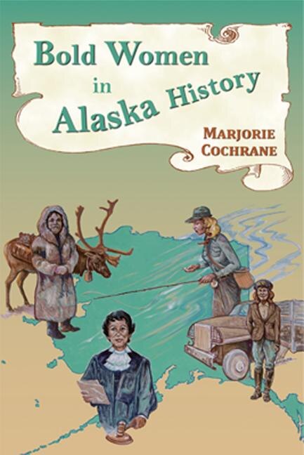 Couverture_Bold Women in Alaska History