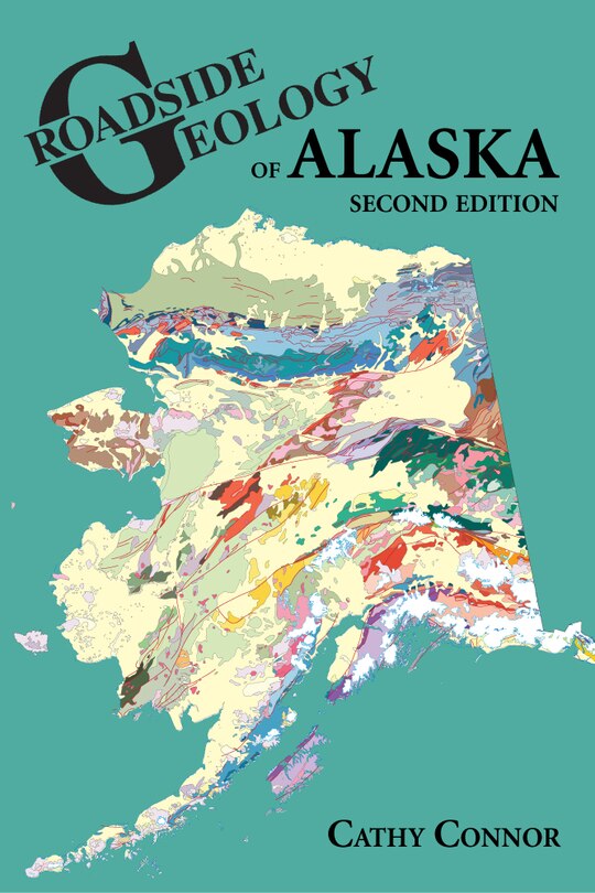 Front cover_Roadside Geology of Alaska