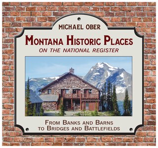 Couverture_Montana Historic Places on the National Register