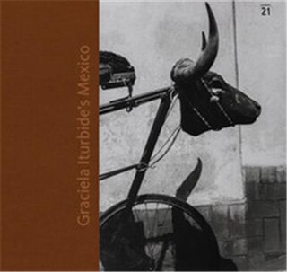 Couverture_Graciela Iturbide's Mexico