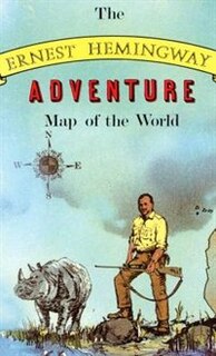 Couverture_Ernest Hemingway Adventure Map of the World