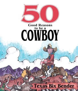 Couverture_50 Good Reasons To Be A Cowboy