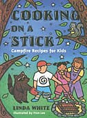 Cooking On A Stick: Campfire Recipes for Kids