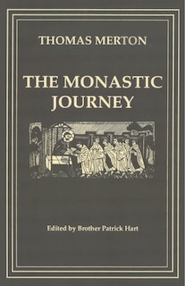 Couverture_The Monastic Journey by Thomas Merton