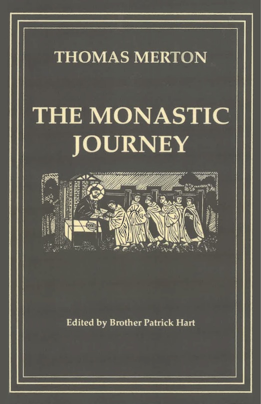 Couverture_The Monastic Journey by Thomas Merton
