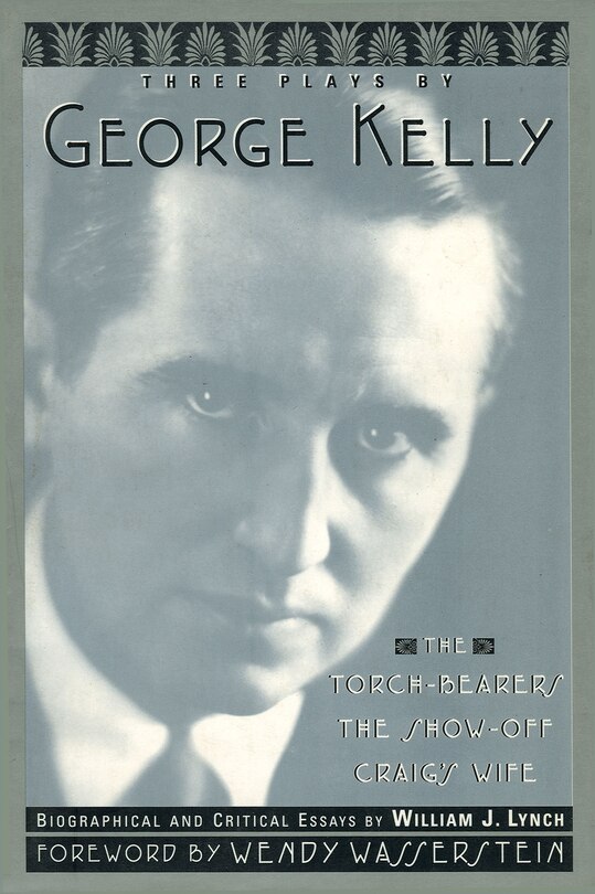 Front cover_Three Plays By George Kelly