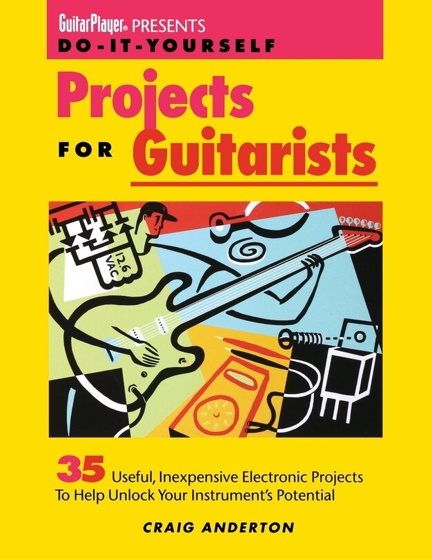 Front cover_Guitar Player Presents Do-It-Yourself Projects for Guitarists