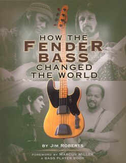 Front cover_How The Fender Bass Changed The World