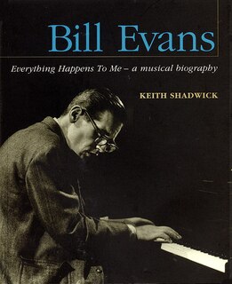 Front cover_Bill Evans: Everything Happens To Me