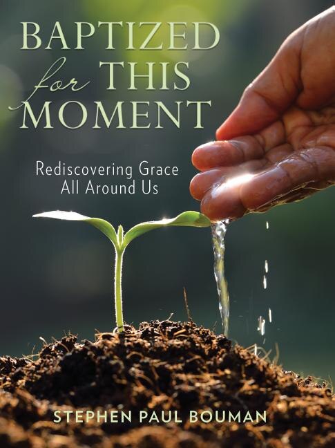Front cover_Baptized for This Moment