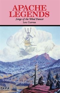 Front cover_Apache Legends, Songs of the Wind Dancer