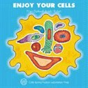 Couverture_Enjoy Your Cells Series: Book 1 Enjoy Your Cells