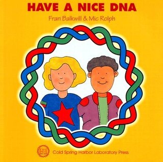 Enjoy Your Cells Series: Book 4 Have a Nice DNA