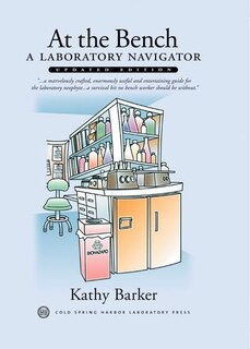Couverture_At the Bench: A Laboratory Navigator, Updated Edition