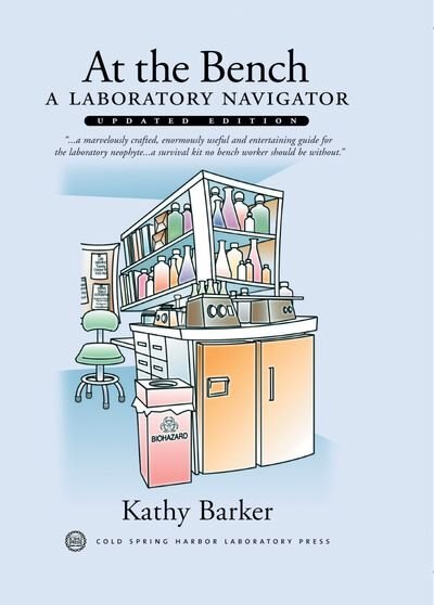 Couverture_At the Bench: A Laboratory Navigator, Updated Edition