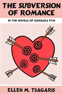 Couverture_The Subversion of Romance in the Novels of Barbara Pym