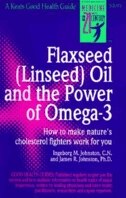 Front cover_Flaxseed (Linseed) Oil and the Power of Omega-3