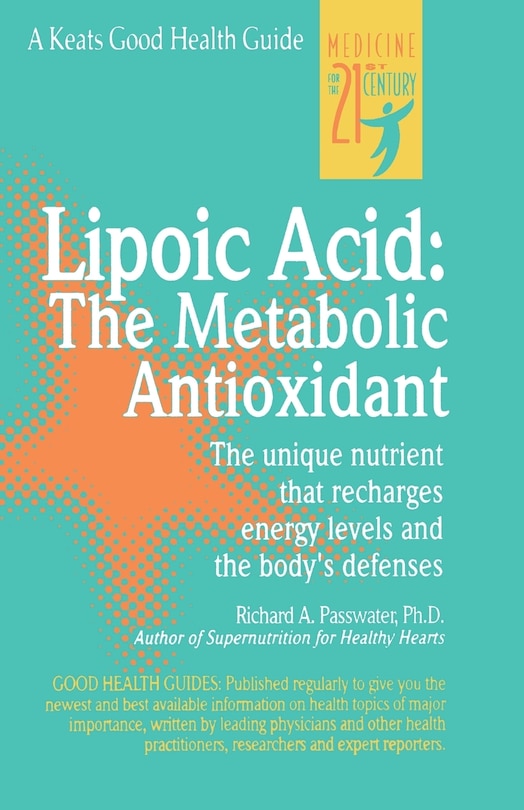 Front cover_Lipoic Acid: The Metabolic Antioxidant