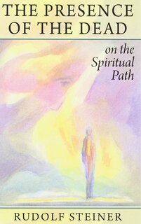 Front cover_The Presence of the Dead on the Spiritual Path