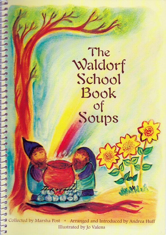 Front cover_The Waldorf School Book of Soups