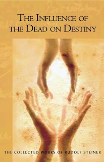 Front cover_The Influence of the Dead on Destiny