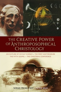 Couverture_The Creative Power of Anthroposophical Christology