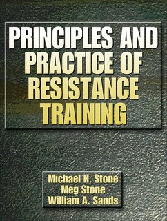 Front cover_Principles and Practice of Resistance Training