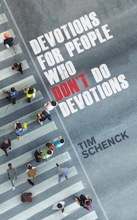 Front cover_Devotions for People Who Don't Do Devotions