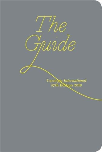 Couverture_Carnegie International, 57th Edition: The Guide