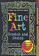 Fine Art: Scratch And Sketch--a Cool Art Activity Book For Budding Fine Artists Of All Ages