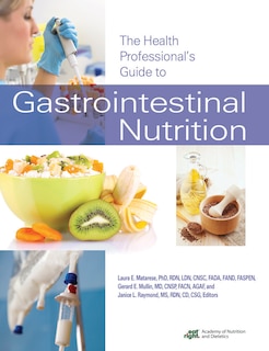 The Health Professional's Guide To Gastrointestinal Nutrition