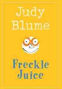 Freckle Juice by Judy Blume