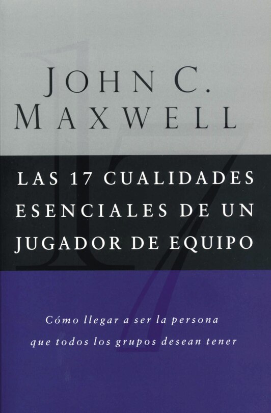 Front cover_Las 17 Cualidades Esenciales De Un Jugador De Equipo